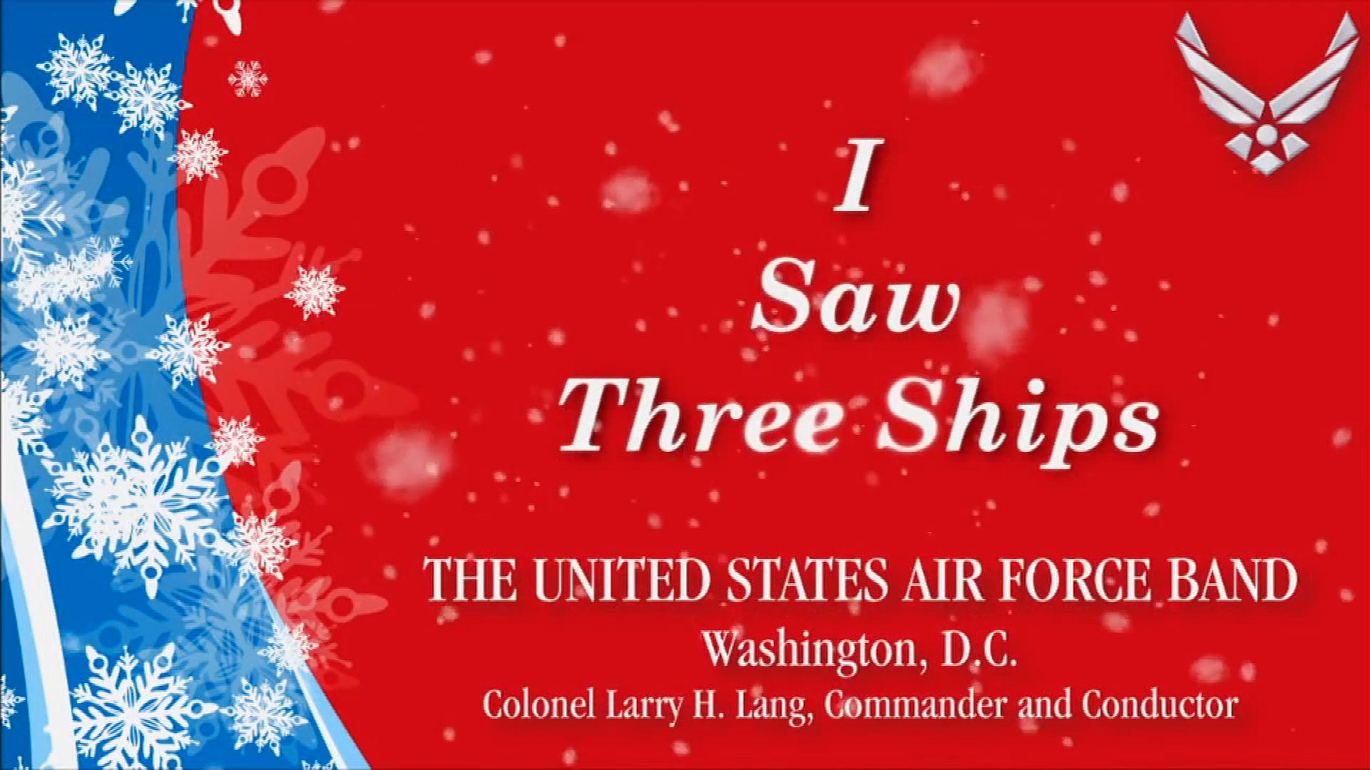 USAF Band Singing Sergeants _ I Saw Three Ships Holiday Programming
